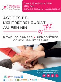 Trajectoires d’entreprise au féminin by TEF. Le jeudi 10 octobre 2019 à La Rochelle. Charente-Maritime.  09H00